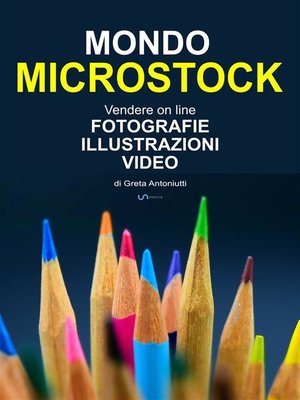 cover image of Mondo Microstock. Vendere on line fotografie illustrazioni video.